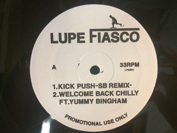 Lupe Fiasco : Kick Push (Sb Remix) / Welcome Back Chilly (12", Promo)