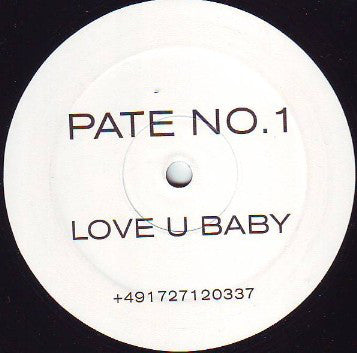 Pate No.1 : Love U Baby (12", Promo)