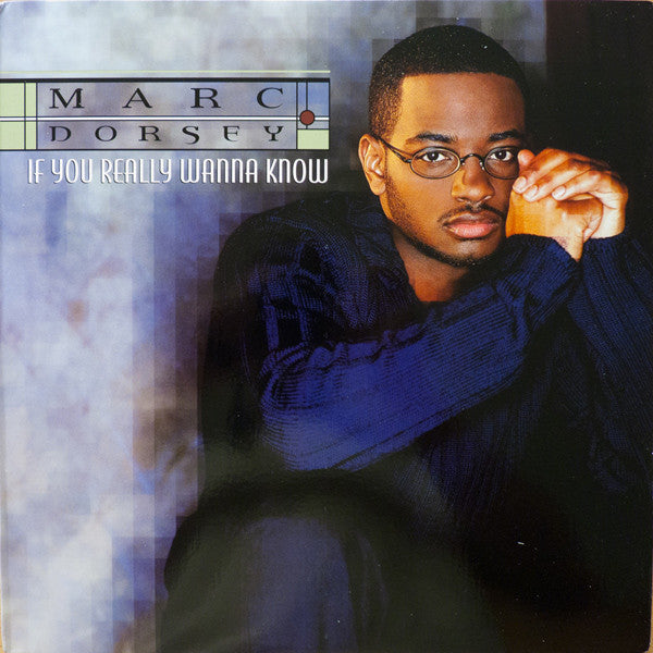 Marc Dorsey : If You Really Wanna Know (12", Single)