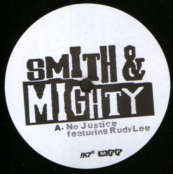 Smith & Mighty : No Justice (12", EP)