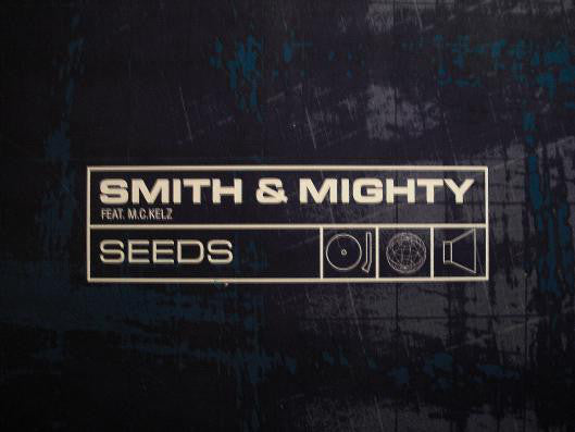 Smith & Mighty Feat. Kelz : Seeds (12", EP)