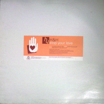 H&H : Stop Your Love (12")