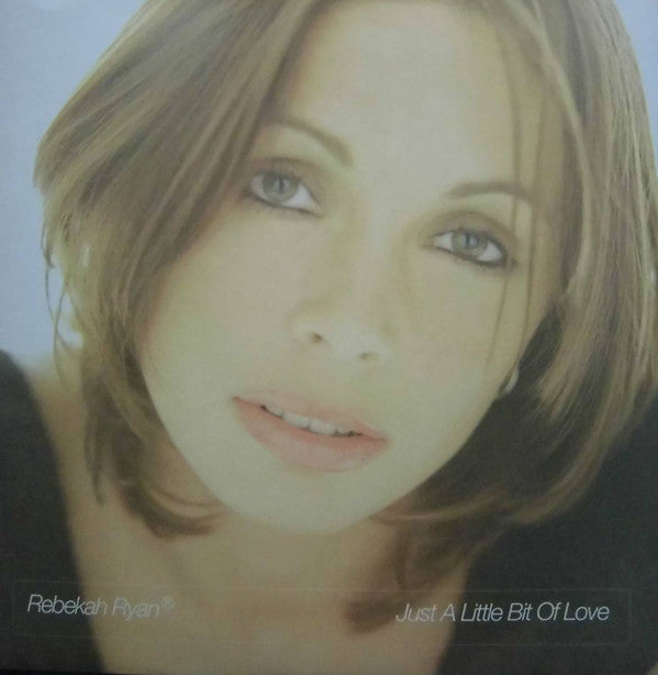 Rebekah Ryan : Just A Little Bit Of Love (12")