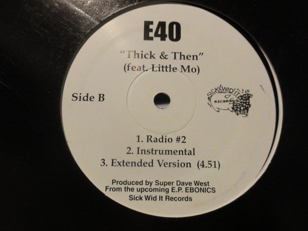 E-40 : Thick & Then (12", Promo)