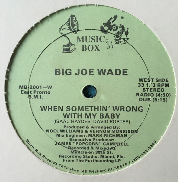 Big Joe Wade : That's How Strong My Love Is / When Somethin' Is Wrong With My Baby (12", Single)