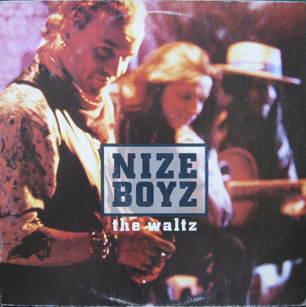 Nize Boyz : The Waltz (12", Maxi)
