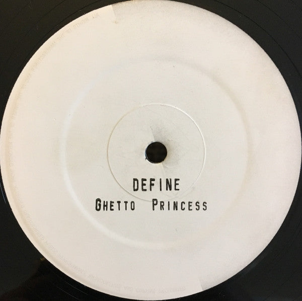 Define : Ghetto Princess (12", W/Lbl, Sta)