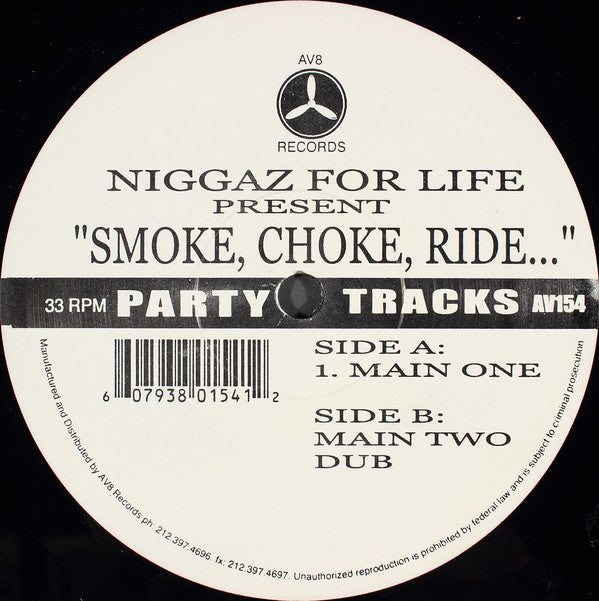 Niggaz For Life : Smoke, Choke & Ride (12")
