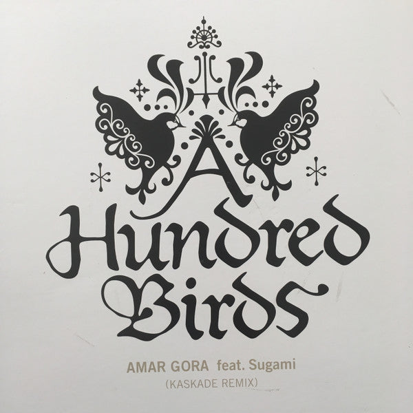 A Hundred Birds Feat. Sugami : Amar Gora (12", Single)