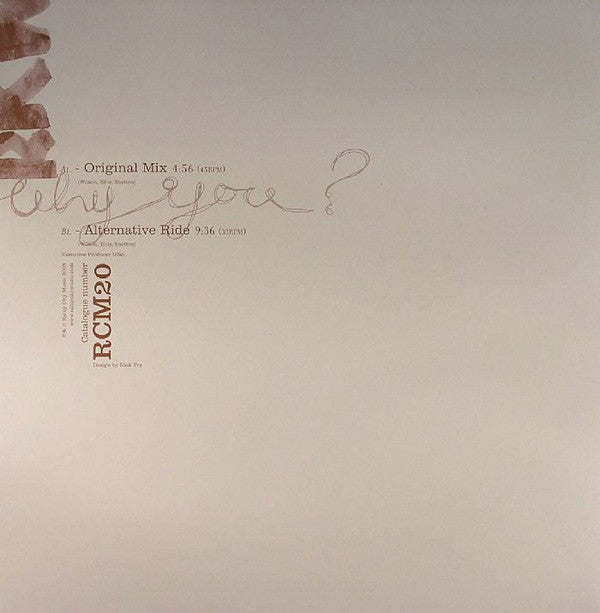 Right Kinda Wrong : Why You? (12")