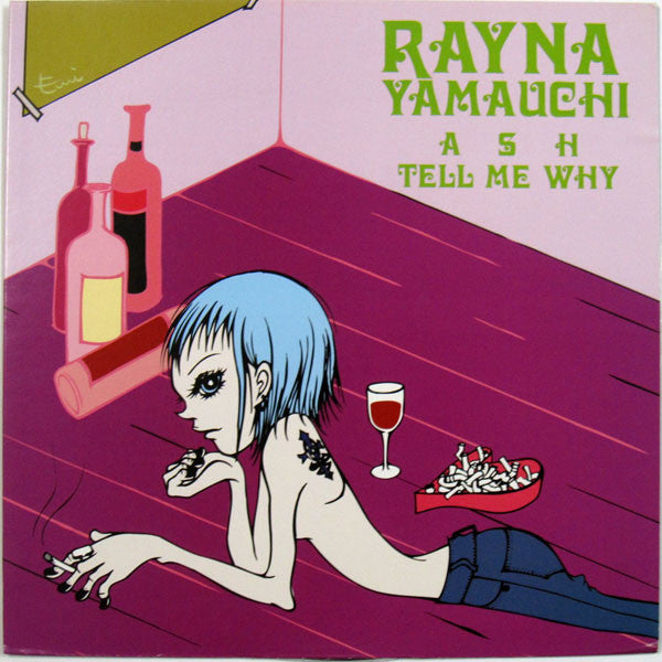 Rayna Yamauchi : Ash / Tell Me Why (12")