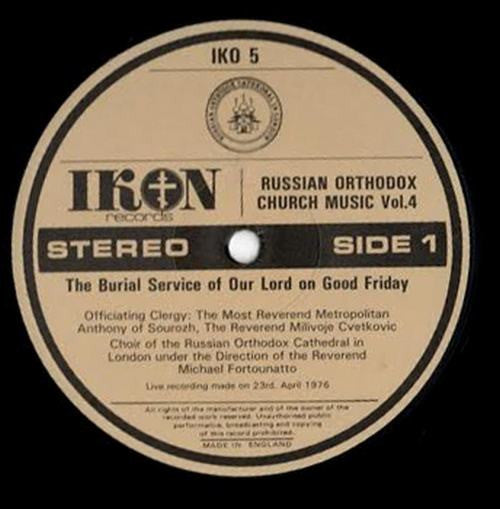 Choir Of The Russian Orthodox Cathedral In London  Under The Direction Of The Reverend Michael Fortounatto : The Burial Service Of Our Lord On Good Friday (LP, Album)