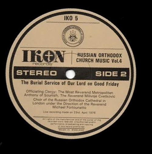 Choir Of The Russian Orthodox Cathedral In London  Under The Direction Of The Reverend Michael Fortounatto : The Burial Service Of Our Lord On Good Friday (LP, Album)