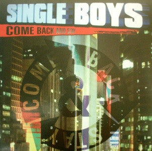 Single Boys : Come Back And Stay (12")