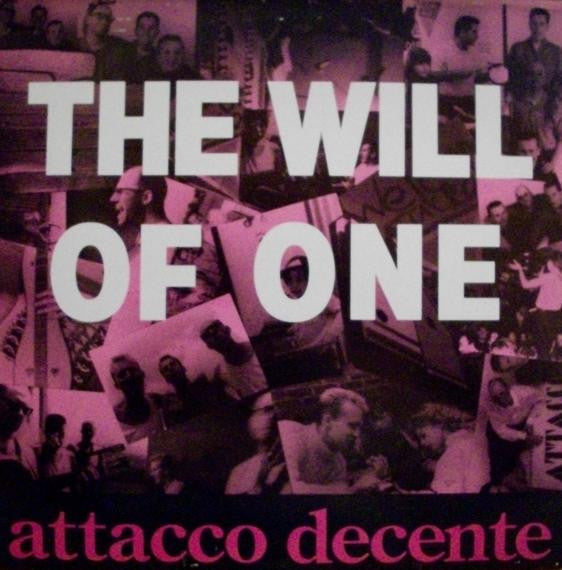 Attacco Decente : The Will Of One (12", Single)