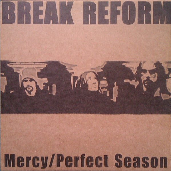 Break Reform : Mercy / Perfect Season (12")