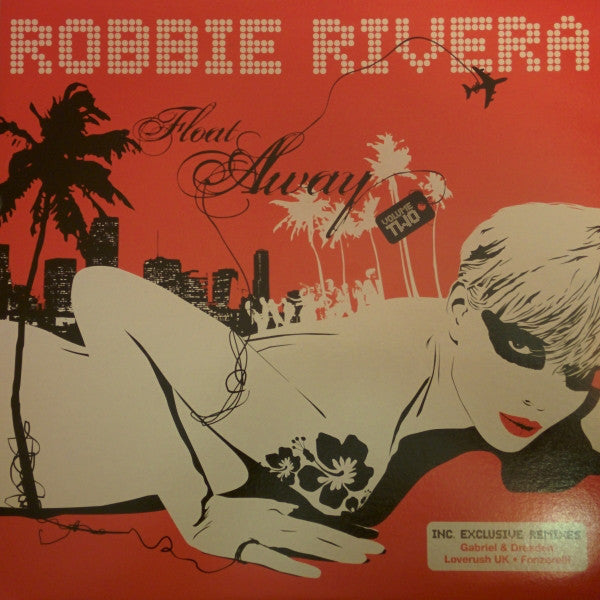 Robbie Rivera : Float Away (Volume Two) (12")