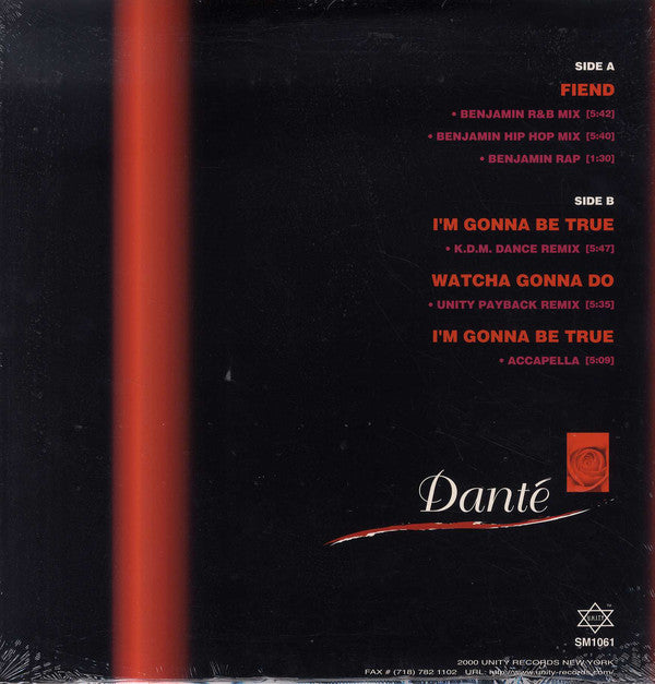 Danté : Fiend / Watcha Gonna Do / I'm Gonna Be True (12")