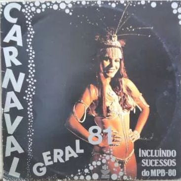 Turma Do Baixo Leblon : Carnaval Geral 81 (LP, Album)