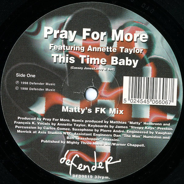 Pray For More Featuring Annette Taylor : This Time Baby (12")