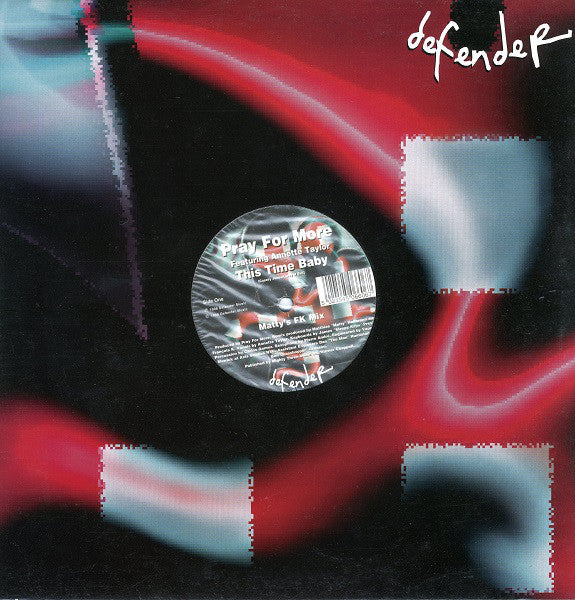 Pray For More Featuring Annette Taylor : This Time Baby (12")