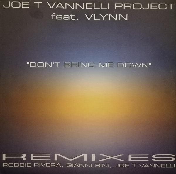 Joe T. Vannelli Project Feat. Vlynn : Don't Bring Me Down (12")