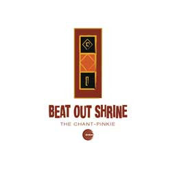 Beat Out Shrine : The Chant / Pinkie (12")
