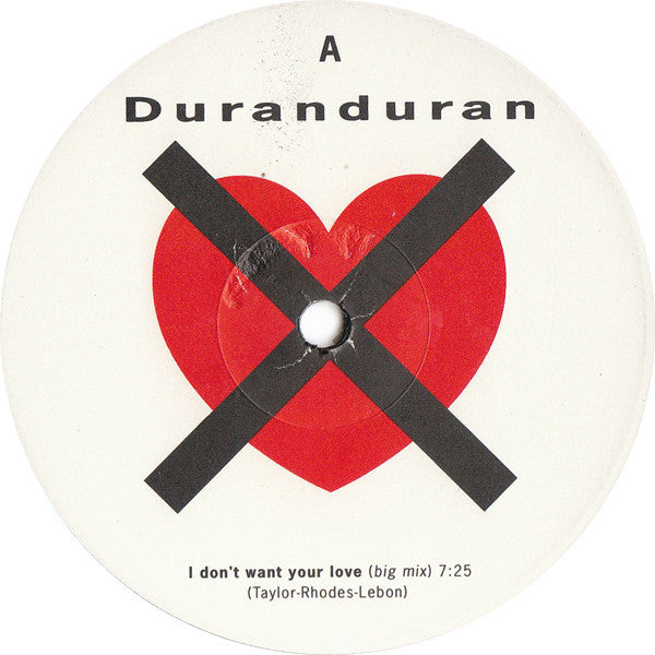 Duran Duran : I Don't Want Your Love (12", Single)