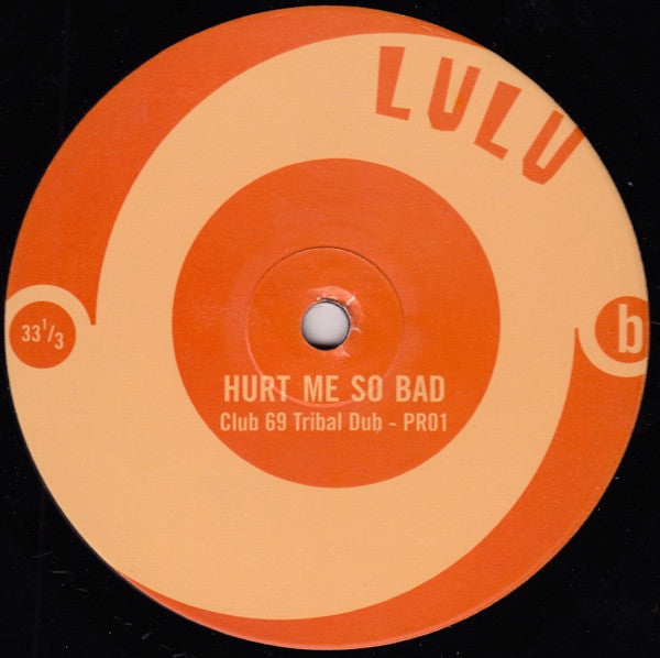Lulu : Hurt Me So Bad (12", Unofficial)