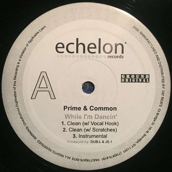 Prime (3) & Common : While I'm Dancin' (12")