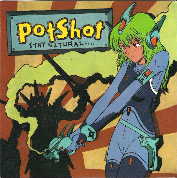 Potshot : Stay Natural... (7")